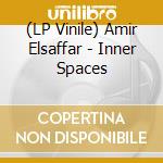 (LP Vinile) Amir Elsaffar - Inner Spaces vinile