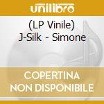 (LP Vinile) J-Silk - Simone vinile