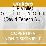 (LP Vinile) O_U_T_R_E_N_O_I_R (David Fenech & Mp Rixain) - Insane Ghosts vinile