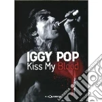 (Music Dvd) Iggy Pop - Kiss My Blood (+poster) cd