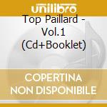 Top Paillard - Vol.1 (Cd+Booklet) cd