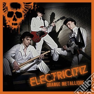 Electricitiz - Orange Metallique cd musicale di Electricitiz