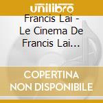 Francis Lai - Le Cinema De Francis Lai Playtime (3 Cd) cd