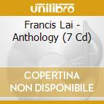 Francis Lai - Anthology (7 Cd) cd musicale di Francis Lai