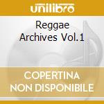 Reggae Archives Vol.1 cd