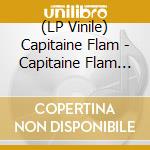 (LP Vinile) Capitaine Flam - Capitaine Flam (EP 12') vinile