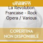 La Revolution Francaise - Rock Opera / Various cd