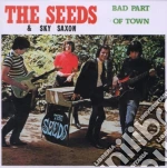 Seeds (The) - Bad Part Of Town (vinyl Replica) cd