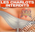 Charlots (Les) - Interdits