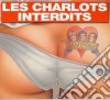 Charlots (Les) - Interdits cd