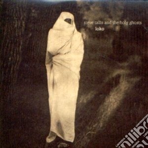 Steve Tallis And The Holy Ghosts - Loko cd musicale di Steve and th Tallis