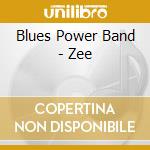 Blues Power Band - Zee