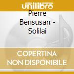 Pierre Bensusan - Solilai cd