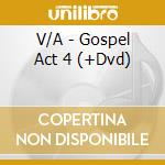 V/A - Gospel Act 4 (+Dvd) cd