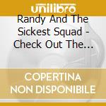 Randy And The Sickest Squad - Check Out The Sound cd
