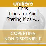 Chris Liberator And Sterling Mos - Sweet Peek cd musicale di Chris Liberator And Sterling Mos