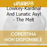 Lowkey-Kardinal And Lunatic Asyl - The Melt cd