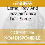 Lema, Ray And Jazz Sinfonica De - Same (+Dvd) (2 Cd) cd