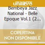 Bembeya Jazz National - Belle Epoque Vol.1 (2 Cd) cd musicale di Bembeya Jazz National