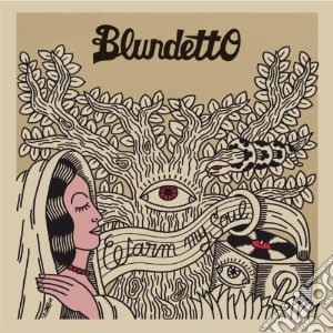 Blundetto - Warm My Soul cd musicale di Blundetto