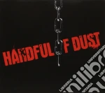Handful Of Dust - Same cd