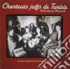 Chanteurs Juifs De Tunisie - Patrimoine Musical cd