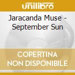 Jaracanda Muse - September Sun cd