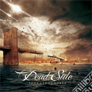 Dead Side - Sous Les Cendres cd musicale di Dead Side