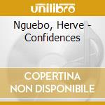 Nguebo, Herve - Confidences cd musicale di Nguebo, Herve