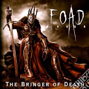 F.o.a.d. - The Bringer Of Death cd musicale di F.o.a.d.