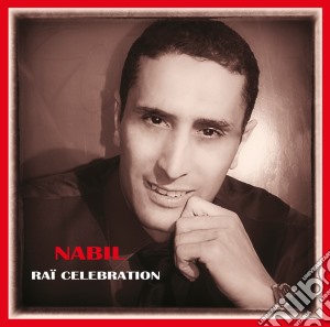Nabil - Rai Celebration cd musicale di Nabil