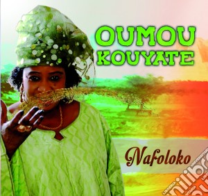 Oumou Kouyate - Nafoloko cd musicale di Kouyate, Oumou