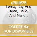 Lema, Ray And Canta, Ballou And Ma - Nzimbu cd