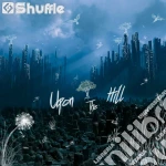 Shuffle - Upon The Hill cd