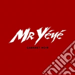 Mr Yeye - Cabaret Noir cd