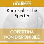 Korrosiah - The Specter