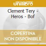 Clement Tery - Heros - Bof cd