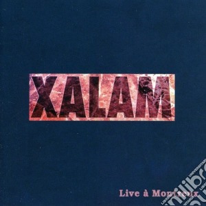 Xalam - Live A Montreux cd musicale di Xalam