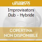 Improvisators Dub - Hybride cd