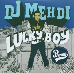 Dj Mehdi - Lucky Boy cd musicale di DJ MEHDI