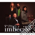 Olivier Libaux - Imbecile cd