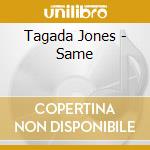 Tagada Jones - Same cd