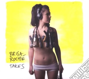 Brisa Roche - Takes cd musicale di BRISA ROCHE