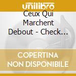 Ceux Qui Marchent Debout - Check That Funk cd
