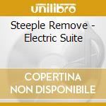 Steeple Remove - Electric Suite