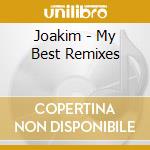 Joakim - My Best Remixes cd