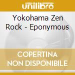 Yokohama Zen Rock - Eponymous cd