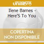 Ilene Barnes - Here'S To You cd