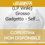 (LP Vinile) Grosso Gadgetto - Self Produced