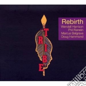Tribe - Rebirth cd musicale di Tribe presented by c